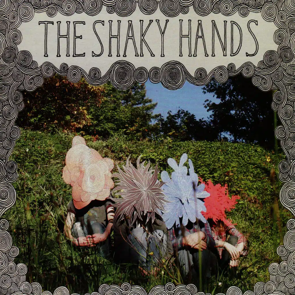 The Shaky Hands