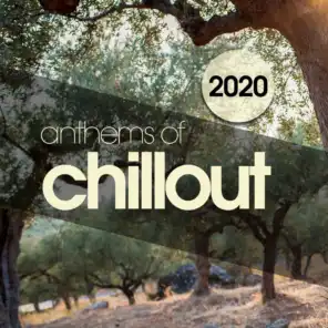 Anthems of Chillout 2020