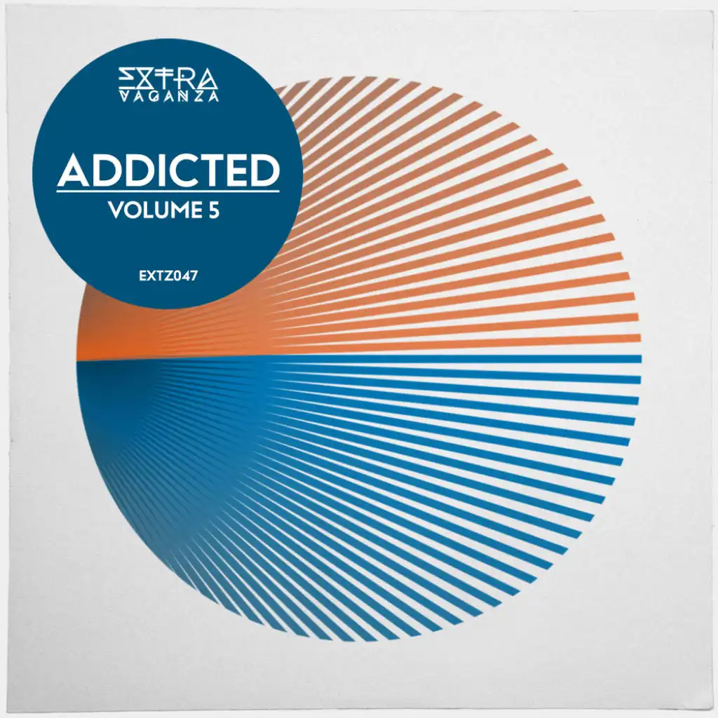 Extravaganza Addicted 5 (feat. Vietmens, Romano Alfieri, Quell, Renato Cohen, Facundo Mohrr, Nebs Jack, Marcos In Dub, Camilo Sanjuan, Etherwave, Taster Peter & Colors & Lambert)