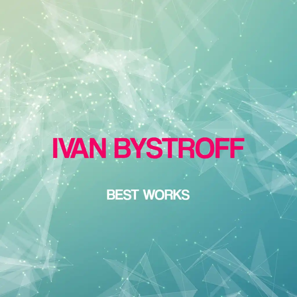 Ivan Bystroff Best Works