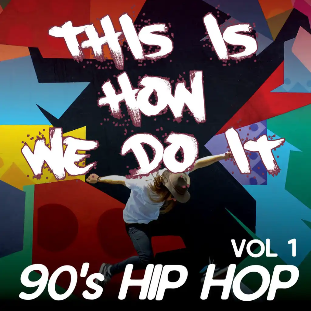 This Is How We Do It - 90's Hip Hop comp / California Love, Jump Around, Ice Ice Baby, Intergalatic