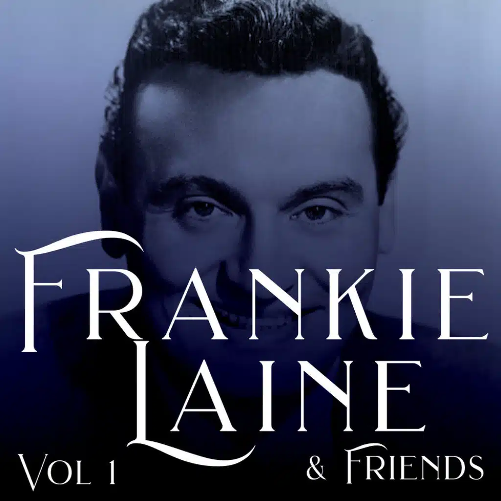 Frankie Laine & Friends