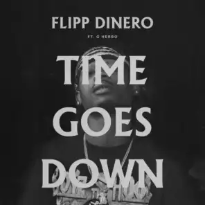 Time Goes Down (Remix) [feat. G Herbo]