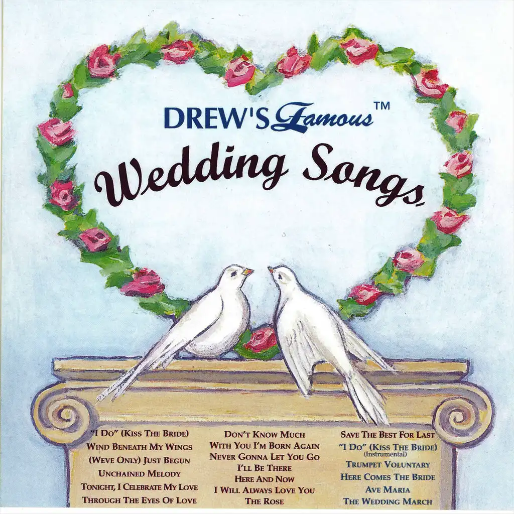 Drew's Famous Wedding Songs