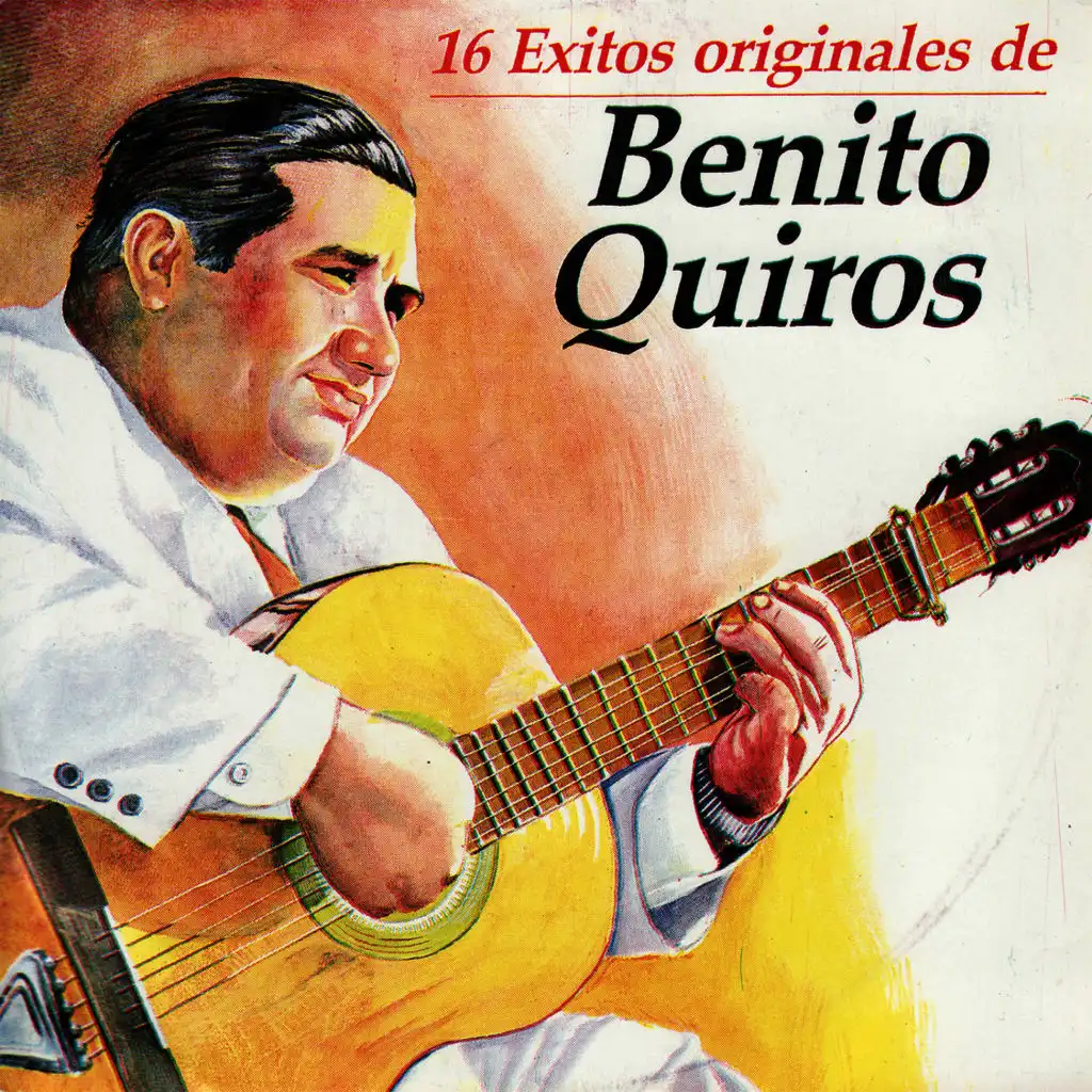 16 Exitos Originales de Benito Quiros