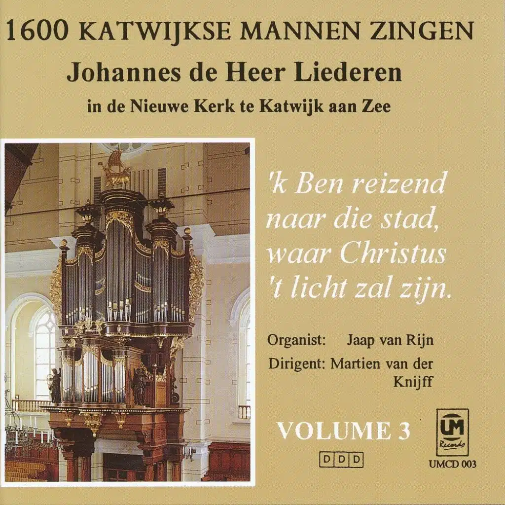 'k Ben reizend naar die stad, waar Christus 't licht zal zijn | Volume 3 (feat. Jaap van Rijn & Martien van der Knijff)