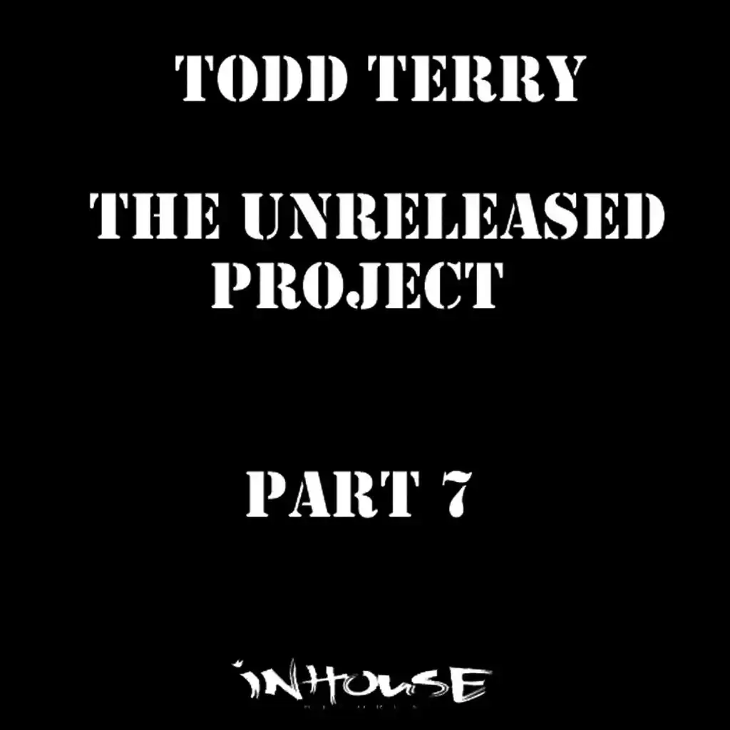 The Unreleased Project Part 7