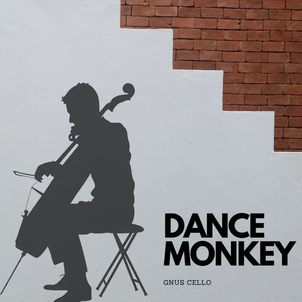 Dance Monkey (For cello and string orchestra)