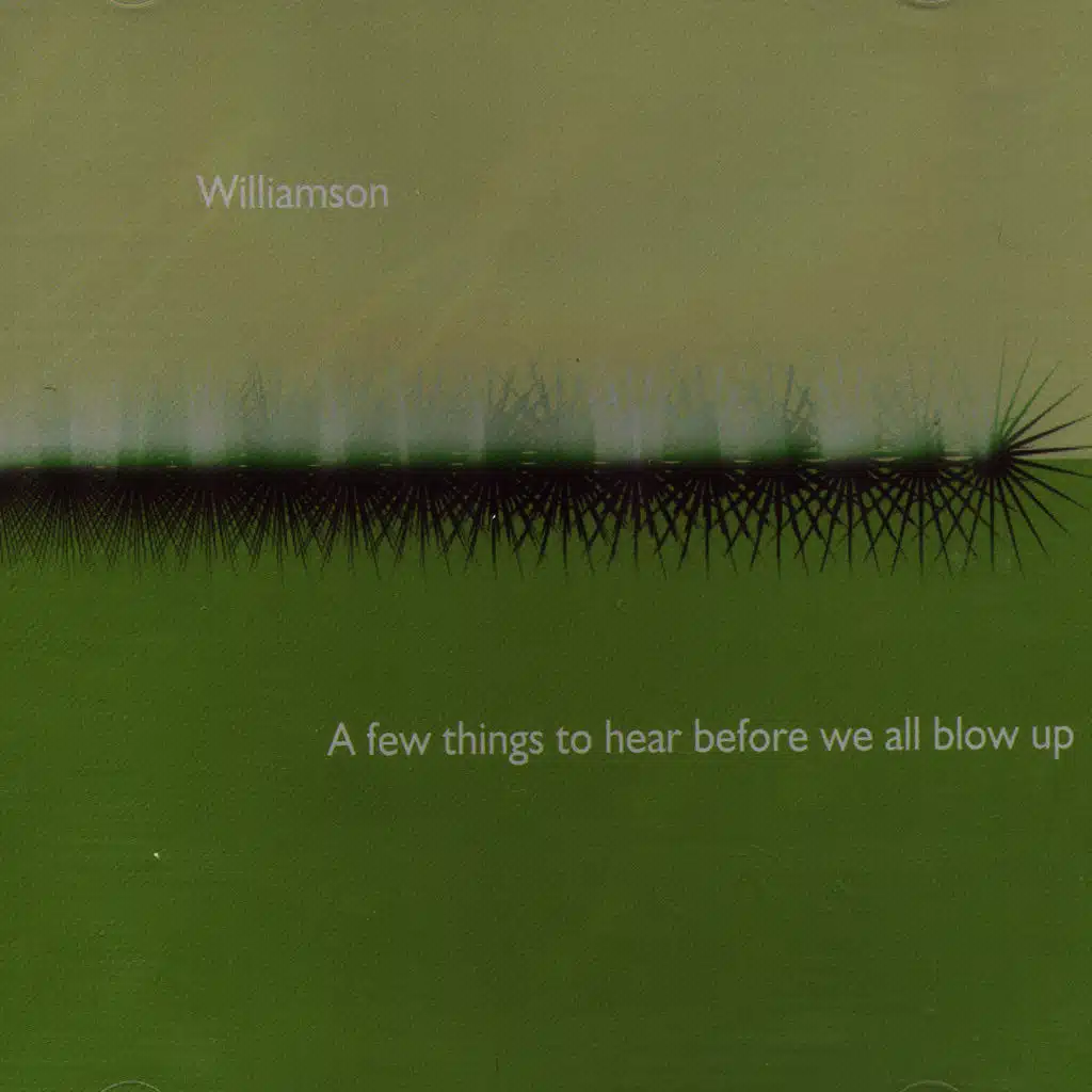 A Few Things To Hear Before We All Blow Up