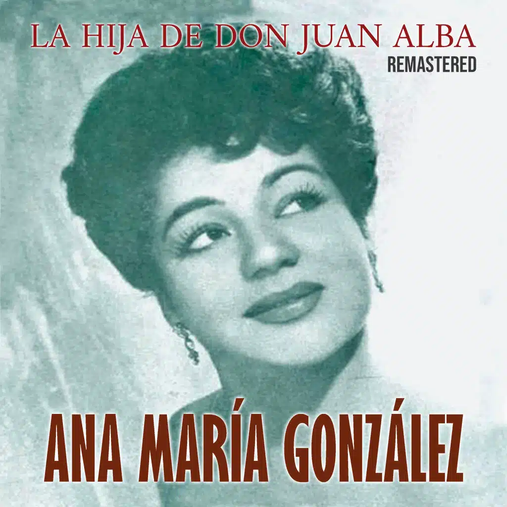 La Hija de Don Juan Alba (Remastered)