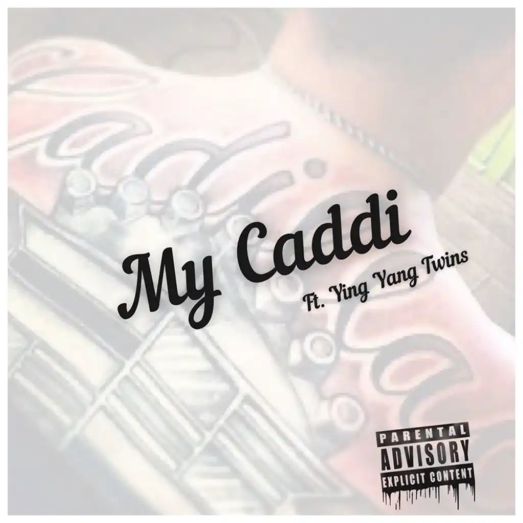 My Caddi (feat. Ying Yang Twins)