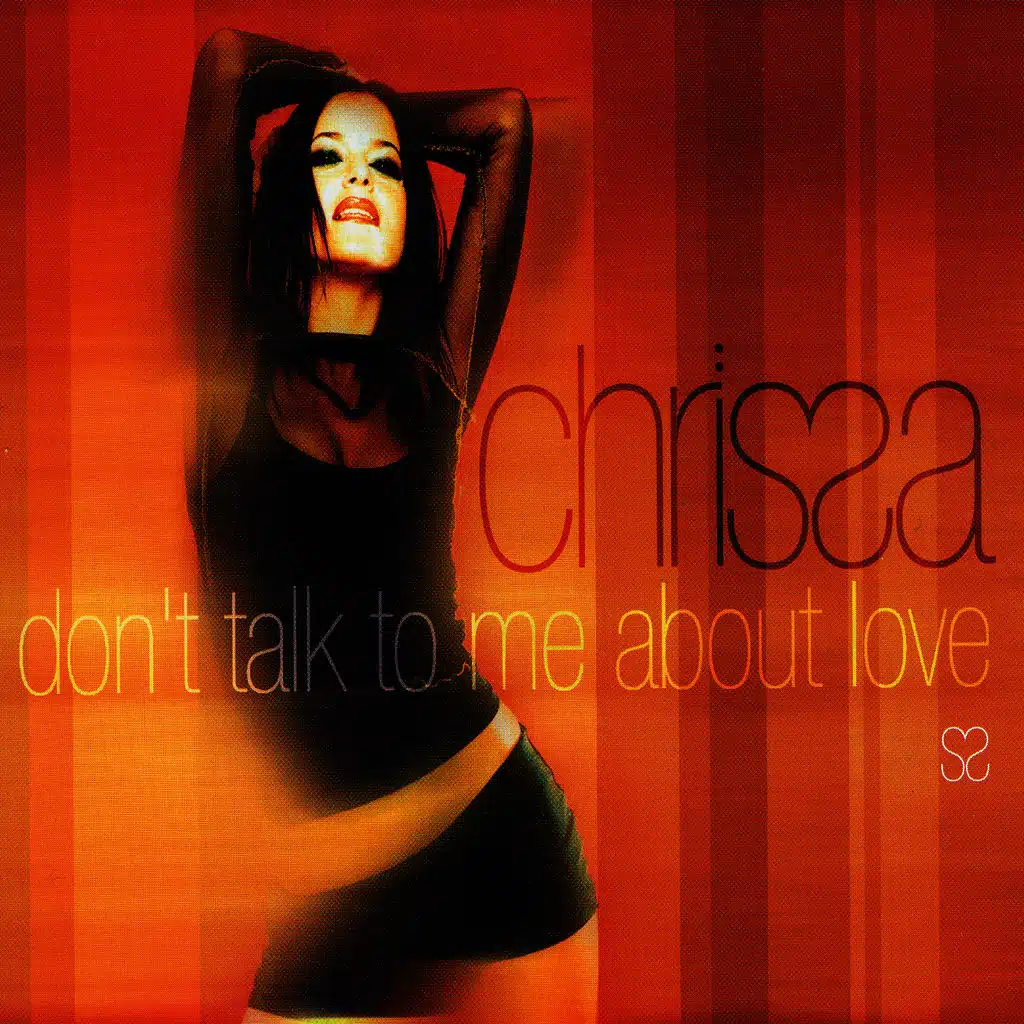 Don't Talk To Me About Love