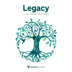 Legacy [Live from Ireland]