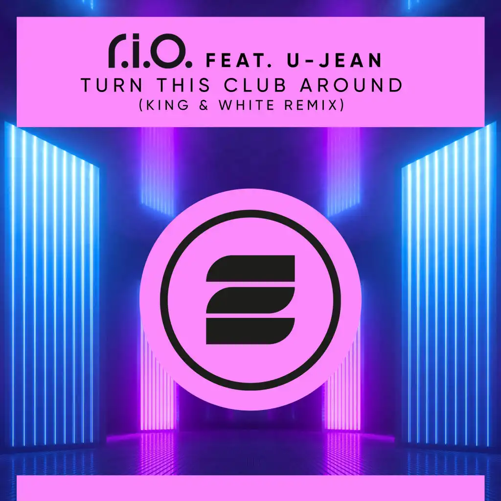 Turn This Club Around (King & White Extended Remix) [feat. U-Jean]