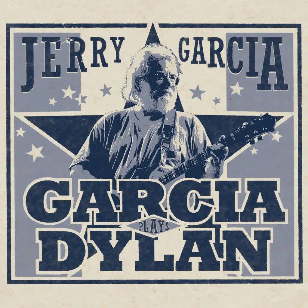 Garcia Plays Dylan (feat. Jerry Garcia)
