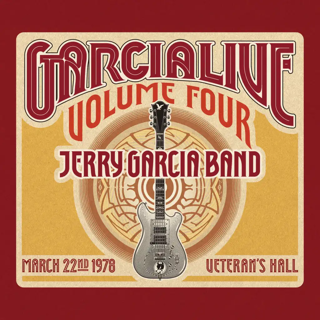 GarciaLive Volume Four: March 22nd, 1978 Veteran's Hall (feat. Jerry Garcia)