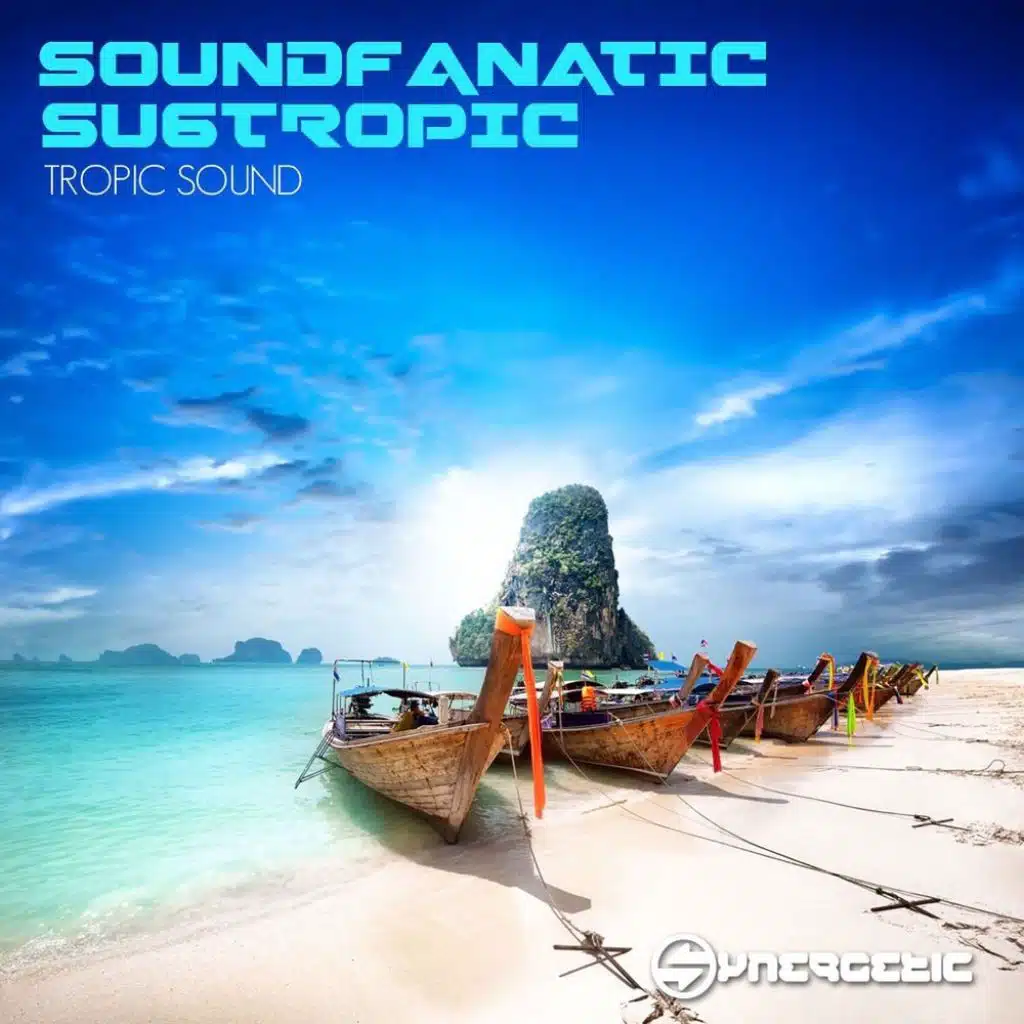 SoundFanatic, Su6tropic
