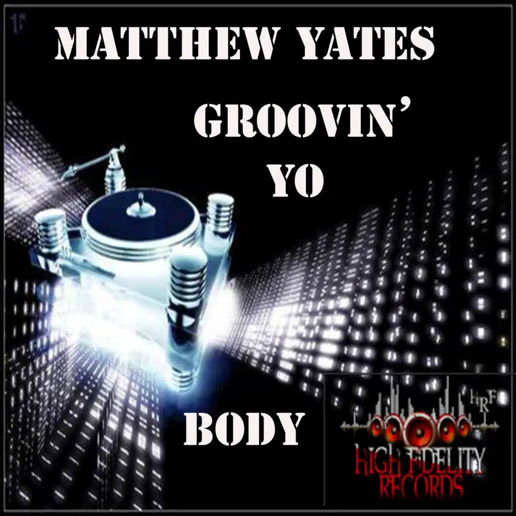 Groovin' Yo Body (The Groove Mix)