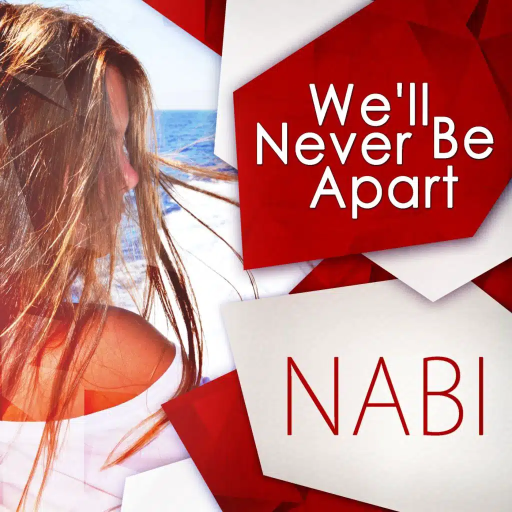 We'll Never Be Apart