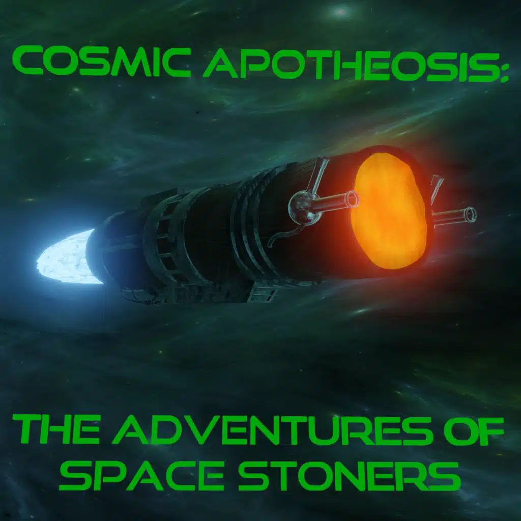 Cosmic Apotheosis: The Adventures of Space Stoners