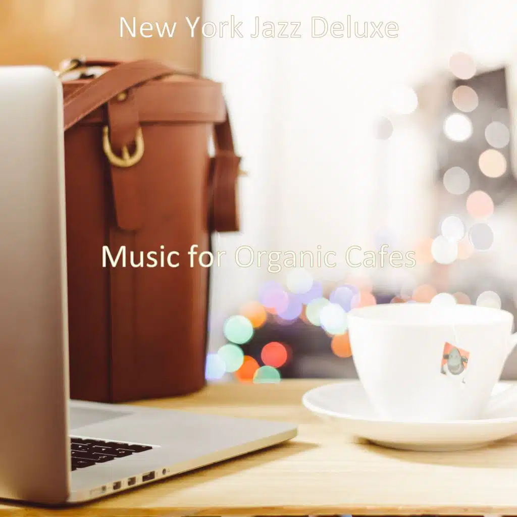 Music for Organic Cafes