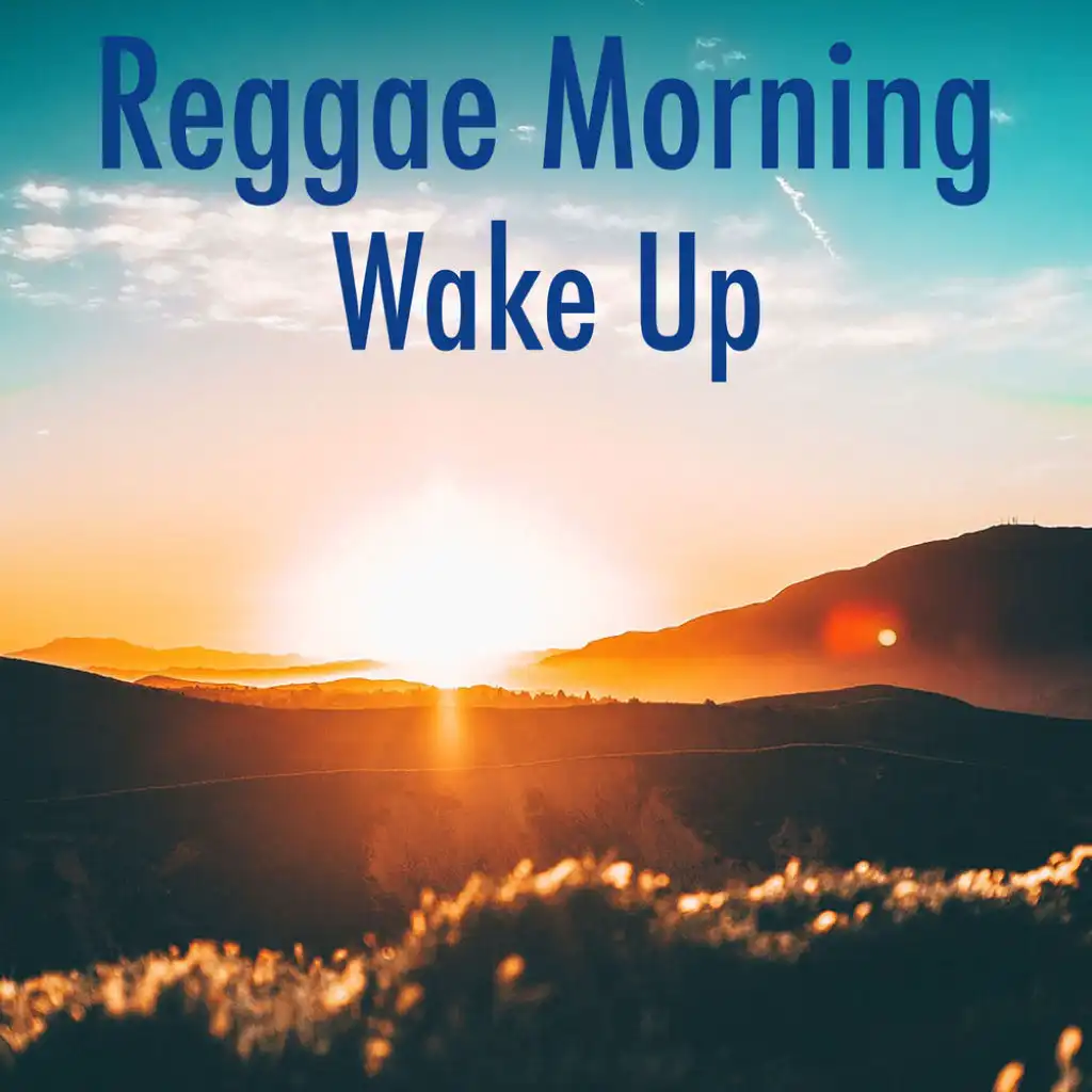 Reggae Morning Wake Up