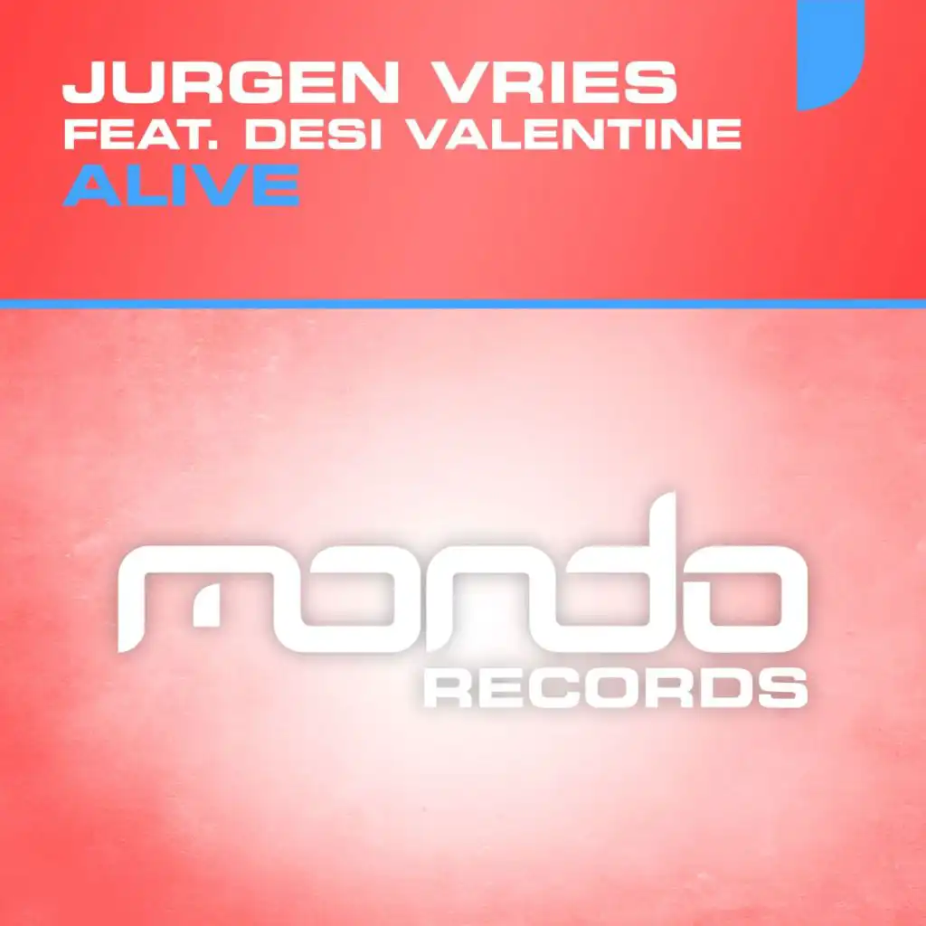 Alive (Club Mix) [feat. Desi Valentine & Jurgen Vries]