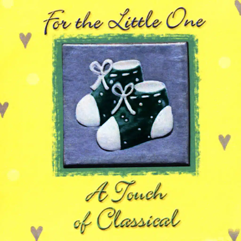 For the Little One - A Touch of Classical