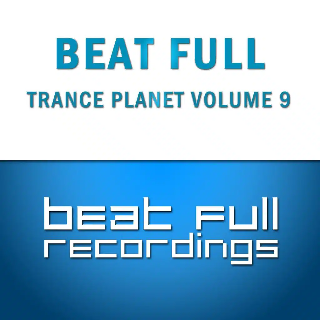Beat Full Trance Planet Volume 9