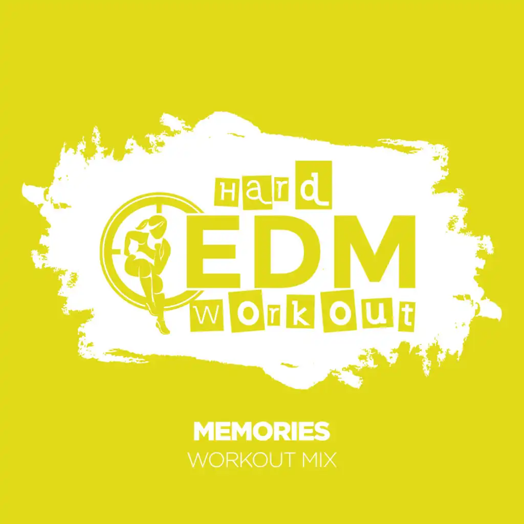 Memories (Workout Mix Edit 140 bpm)