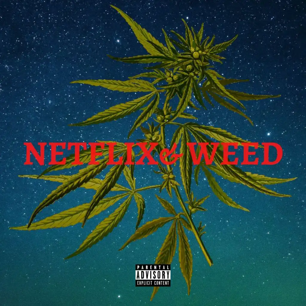 Netflix & Weed