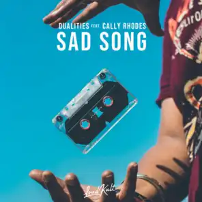 Sad Song (feat. Cally Rhodes)