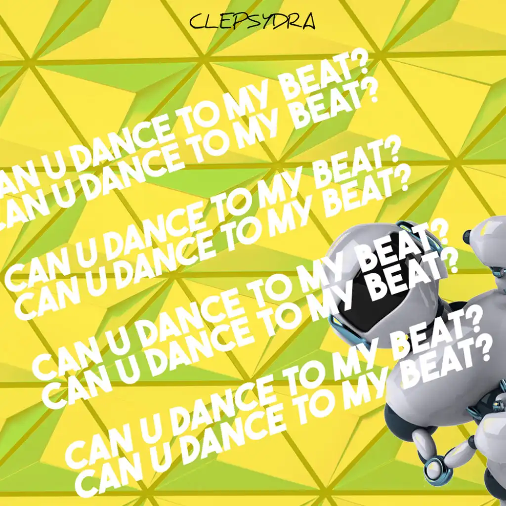 Can U Dance to My Beat?