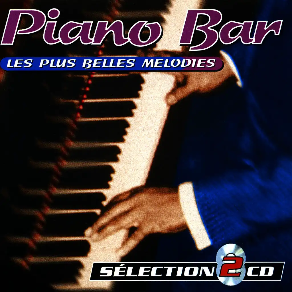 Piano-Bar: The Most Beautiful Songs (Les Plus Belles Mélodies)