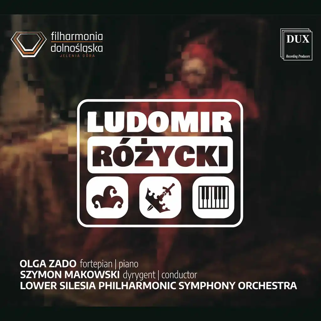 Różycki: Orchestral Works