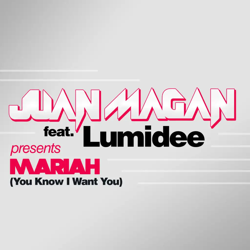 Mariah (You Know I Want You) [feat. Lumidee]