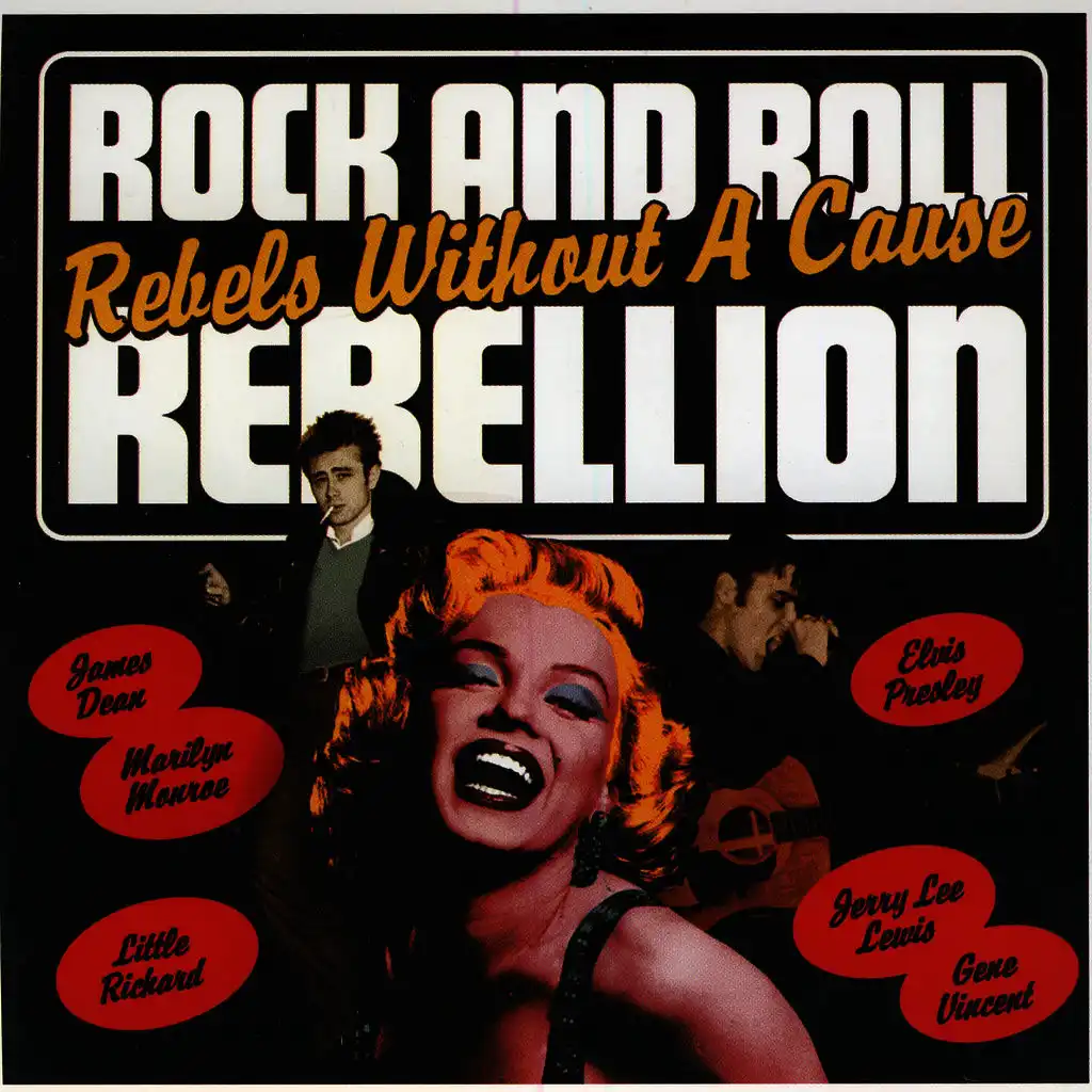 Rock And Roll Rebellion: Rebels Without A Cause