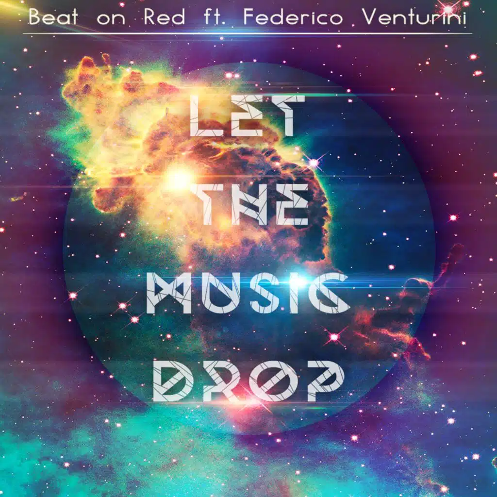 Let The Music Drop (feat. Federico Venturini)