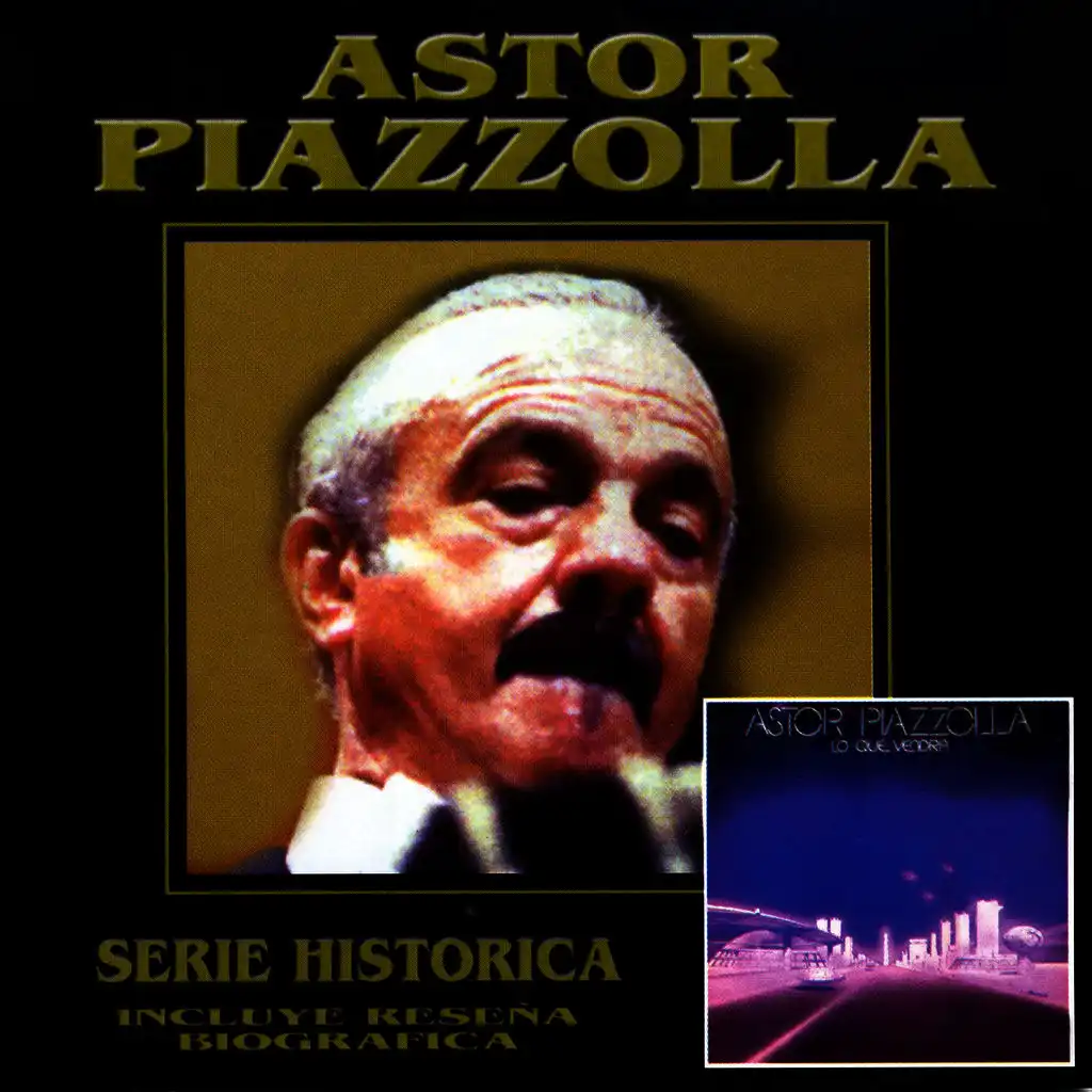 Serie Histórica: Astor Piazzolla