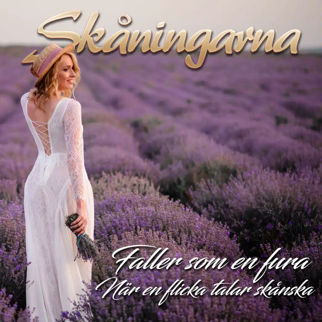 Faller som en fura / När en flicka talar skånska