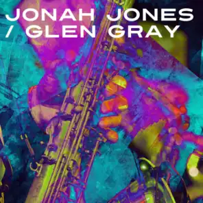 Jonah Jones Quartet, Glen Gray and The Casa Loma Orchestra
