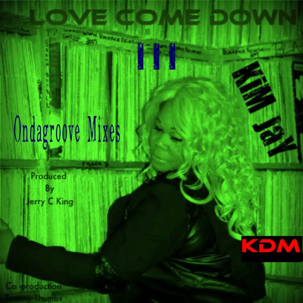 Love Come Down III (Ondagroove Dub Remix)