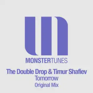 The Double Drop & Timur Shafiev