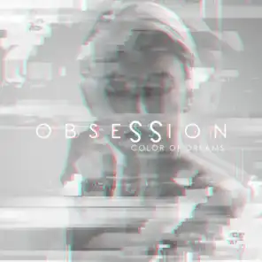 Obsession – Color of Dreams