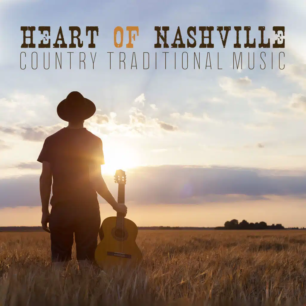 Heart of Nashville - Country Traditional Music