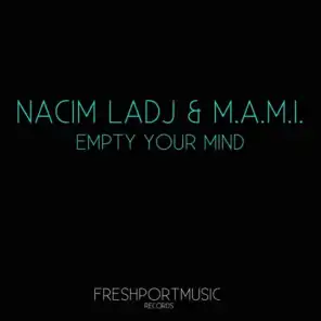 M.A.M.I. & Nacim Ladj