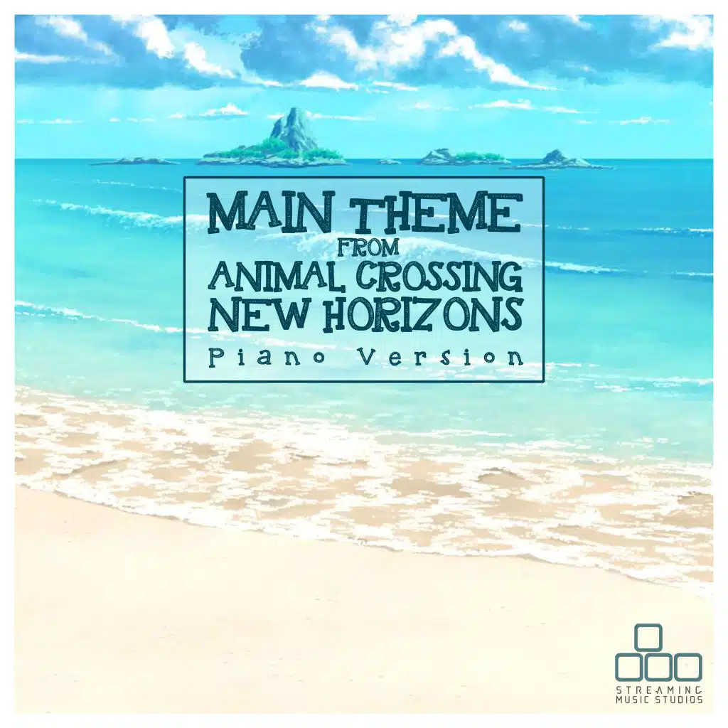 Main Theme (From "Animal Crossing: New Horizons") [Piano Version]