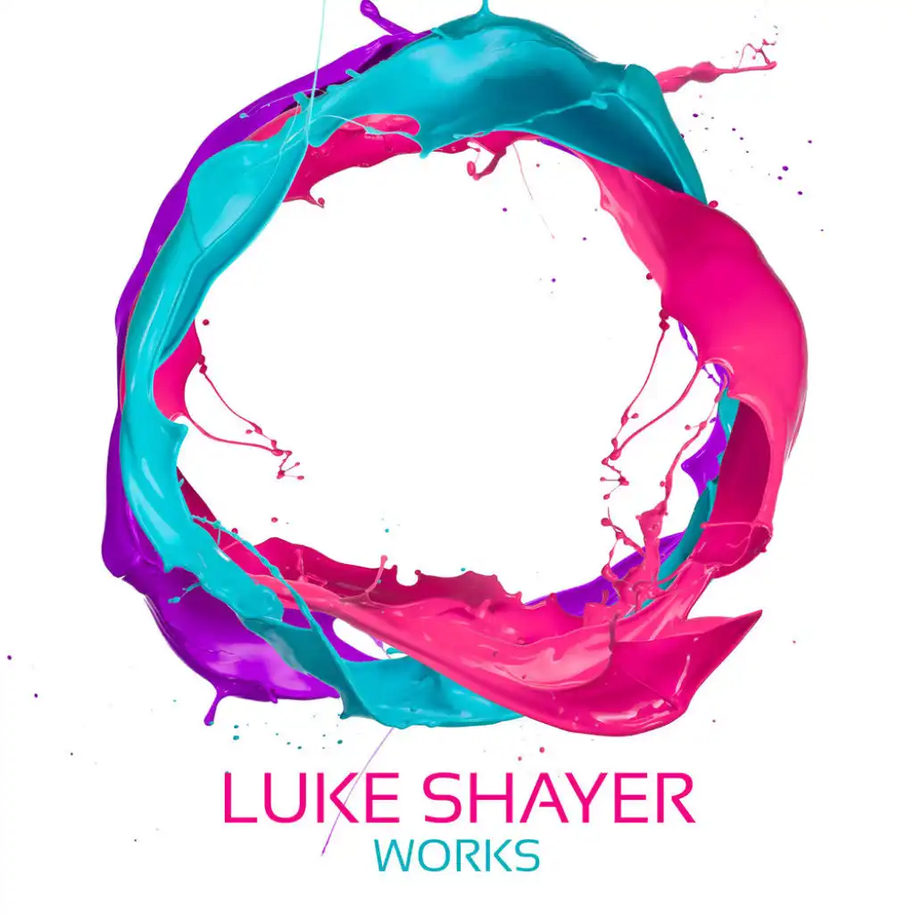 Luke Shayer Works