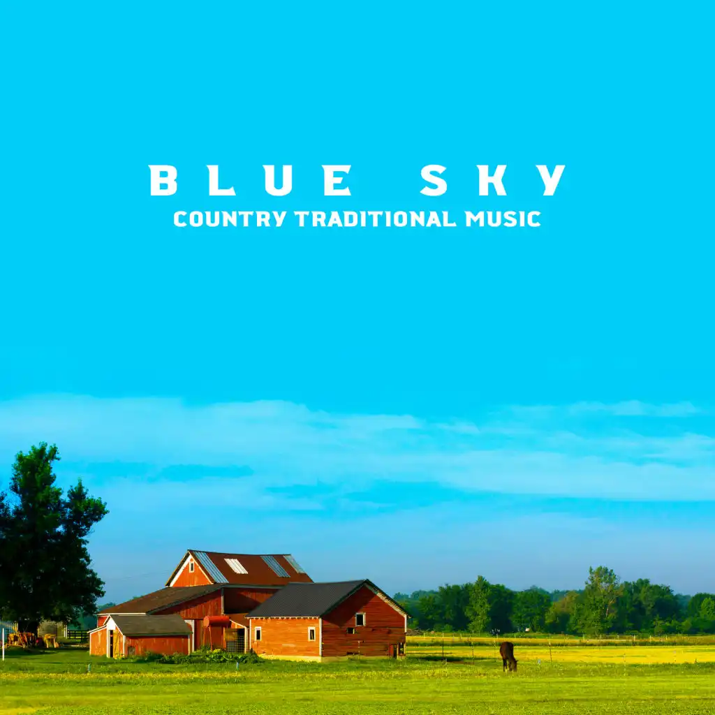 Blue Sky – Country Traditional Music