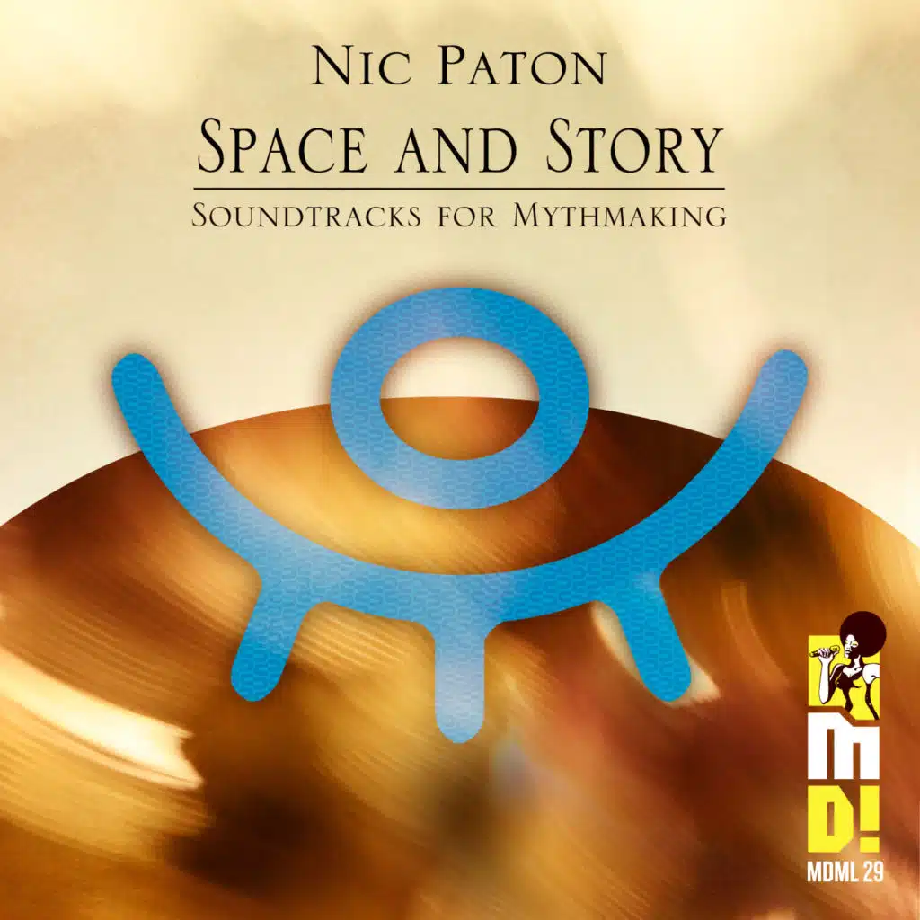 Space & Story: Soundtracks for Mythmaking
